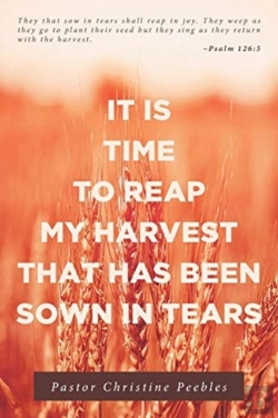 Bertrand.pt - It Is Time To Reap My Harvest That Has Been Sown In Tears