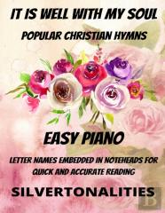 It Is Well With My Soul Piano Hymns Collection For Easy Piano