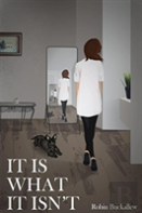 It Is What It Isn'T