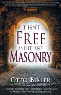 It Isn'T Free And It Isn'T Masonry