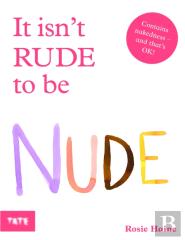 It Isn'T Rude To Be Nude