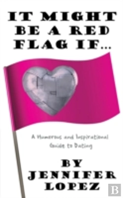 Bertrand.pt - It Might Be A Red Flag If ...: A Humorou