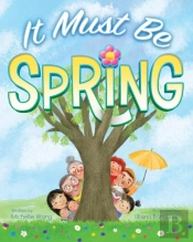 It Must Be Spring