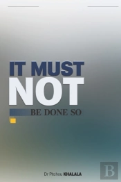 It Must Not Be Done So