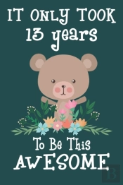 It Only Took 13 Years To Be This Awesome