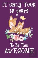 It Only Took 15 Years To Be This Awesome