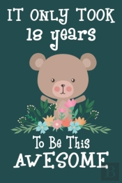 It Only Took 18 Years To Be This Awesome