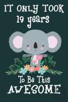 It Only Took 19 Years To Be This Awesome
