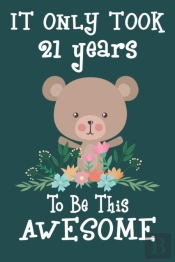 It Only Took 21 Years To Be This Awesome