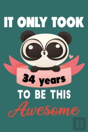It Only Took 34 Years To Be This Awesome