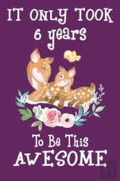 It Only Took 6 Years To Be This Awesome