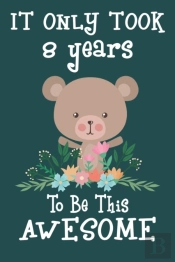 It Only Took 8 Years To Be This Awesome