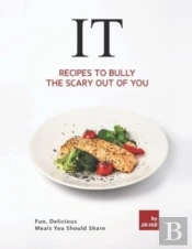 It - Recipes To Bully The Scary Out Of You