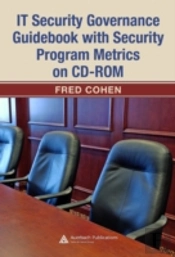 It Security Governance Guidebook With Security Program Metrics On Cd-Rom
