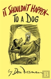 It Shouldn'T Happen (To A Dog)