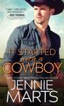 It Started With A Cowboy