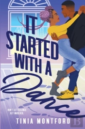 It Started With A Dance