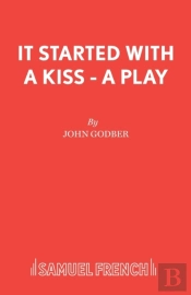 It Started With A Kiss