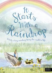It Starts With A Raindrop