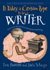It Takes A Certain Type To Be A Writer