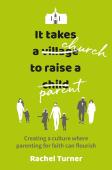 It Takes A Church To Raise A Parent