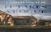 It Takes A Rogue