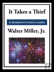 It Takes A Thief