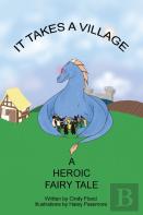 It Takes A Village, A Heroic Fairy Tale