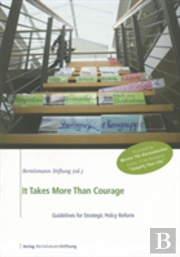 It Takes More Than Courage