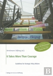 It Takes More Than Courage