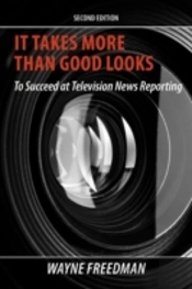 It Takes More  Than Good Looks To Succeed At Television News Reporting