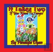 It Takes Two -- If You Want To Tango!