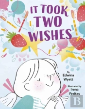 It Took Two Wishes