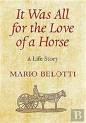It Was All For The Love Of A Horse