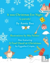 It Was Christmas Eve Night (A Parody)