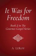 It Was For Freedom