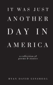 It Was Just Another Day In America