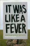 It Was Like A Fever Â€“ Storytelling In Protest And Politics