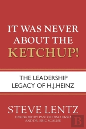 It Was Never About The Ketchup!