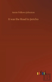 It Was The Road To Jericho