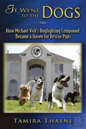 It Went To The Dogs