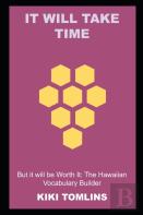 It Will Take Time, But It Will Be Worth It