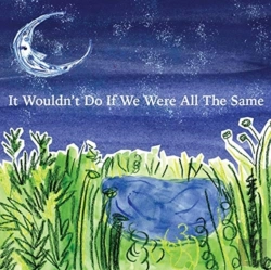 Bertrand.pt - It Wouldn'T Do If We Were All The Same