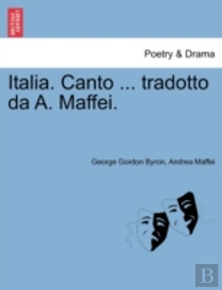 Bertrand.pt - Italia. Canto ... Tradotto Da A. Maffei.