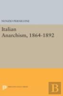 Italian Anarchism, 1864-1892