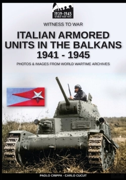 Bertrand.pt - Italian Armored Units In The Balkans 1941-1945
