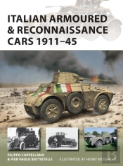 Italian Armoured & Reconnaissance Cars 1911â€“45