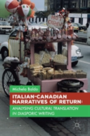 Italian-Canadian Narratives Of Return