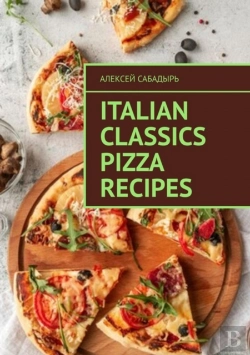 Bertrand.pt - Italian Classics Pizza Recipes