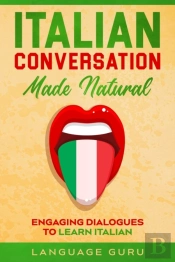 Italian Conversation Made Natural